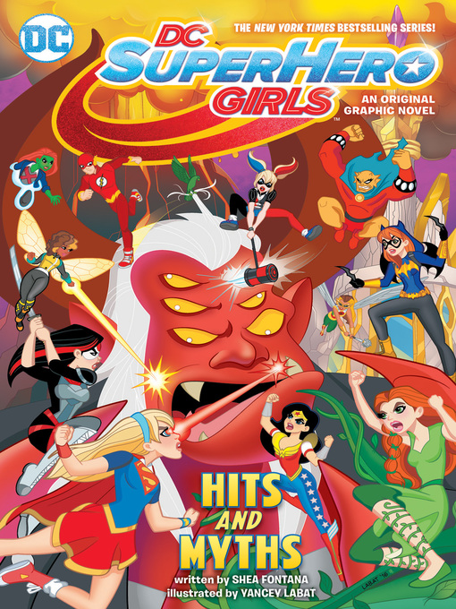 Title details for DC Super Hero Girls: Hits and Myths by Shea Fontana - Available